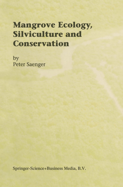 Cover image for book Mangrove Ecology, Silviculture and Conservation