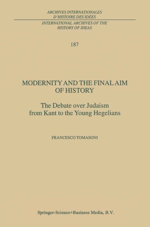 Cover image for book Modernity and the Final Aim of History