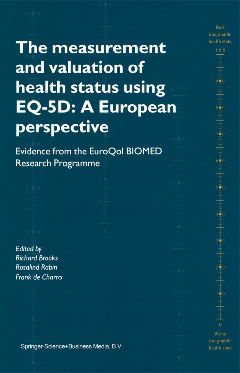 Cover image for book The Measurement and Valuation of Health Status Using EQ-5D: A European Perspective