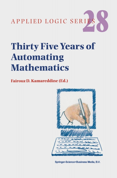Cover image for book Thirty Five Years of Automating Mathematics