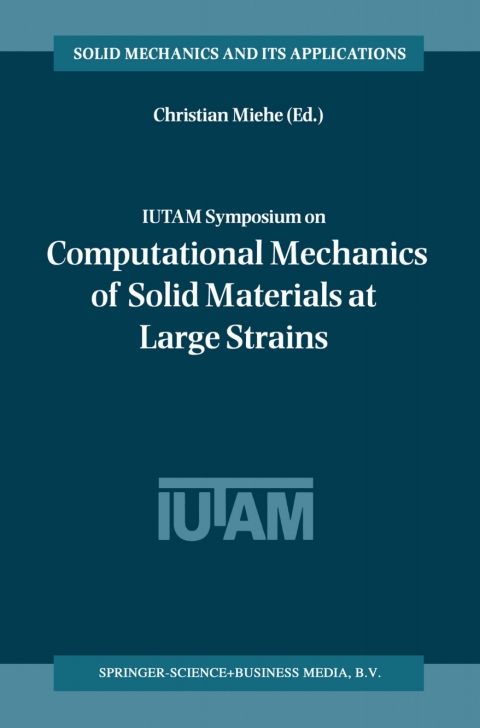 Cover image for book IUTAM Symposium on Computational Mechanics of Solid Materials at Large Strains