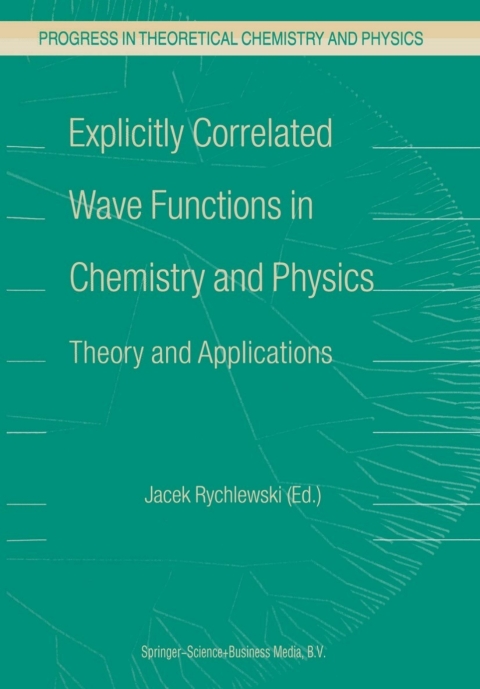 Cover image for book Explicitly Correlated Wave Functions in Chemistry and Physics
