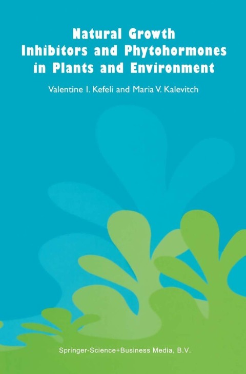 Cover image for book Natural Growth Inhibitors and Phytohormones in Plants and Environment