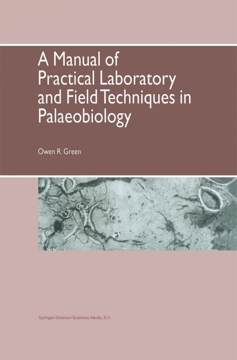Cover image for book A Manual of Practical Laboratory and Field Techniques in Palaeobiology