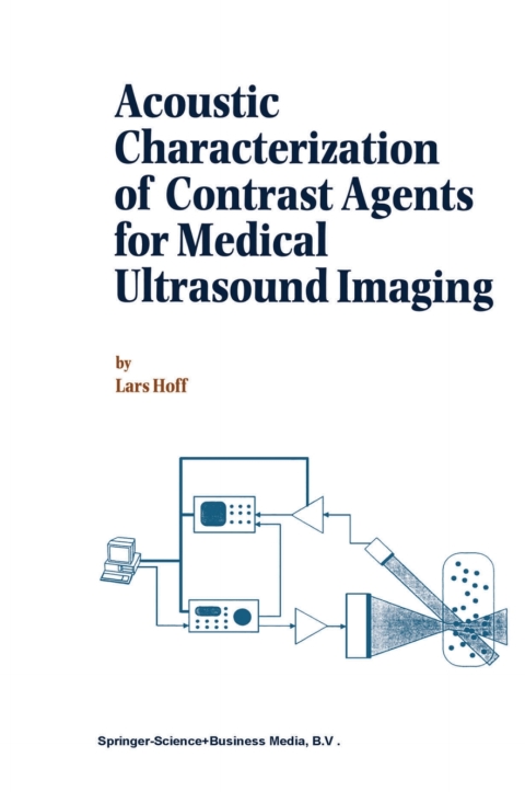 Cover image for book Acoustic Characterization of Contrast Agents for Medical Ultrasound Imaging