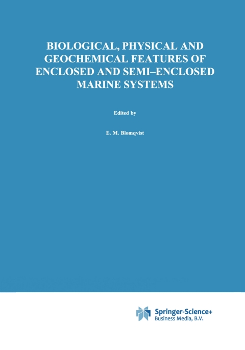 Cover image for book Biological, Physical and Geochemical Features of Enclosed and Semi-enclosed Marine Systems