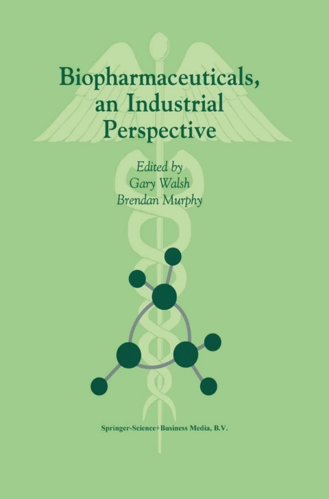 Cover image for book Biopharmaceuticals, an Industrial Perspective