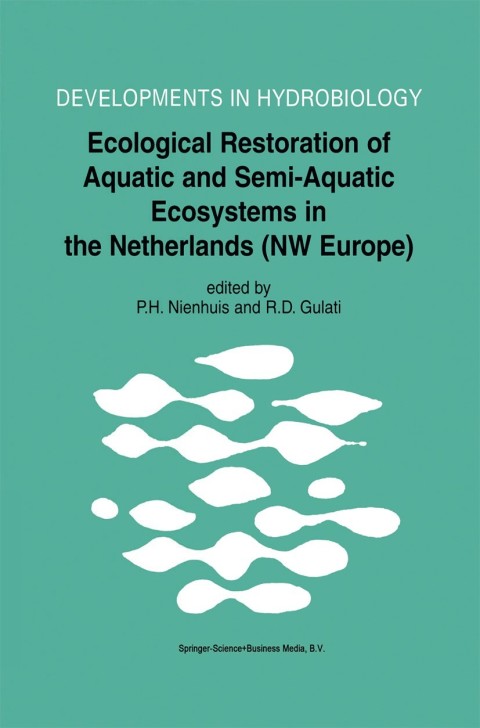 Cover image for book Ecological Restoration of Aquatic and Semi-Aquatic Ecosystems in the Netherlands (NW Europe)