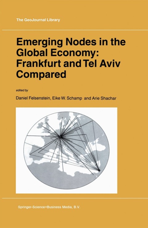 Cover image for book Emerging Nodes in the Global Economy: Frankfurt and Tel Aviv Compared