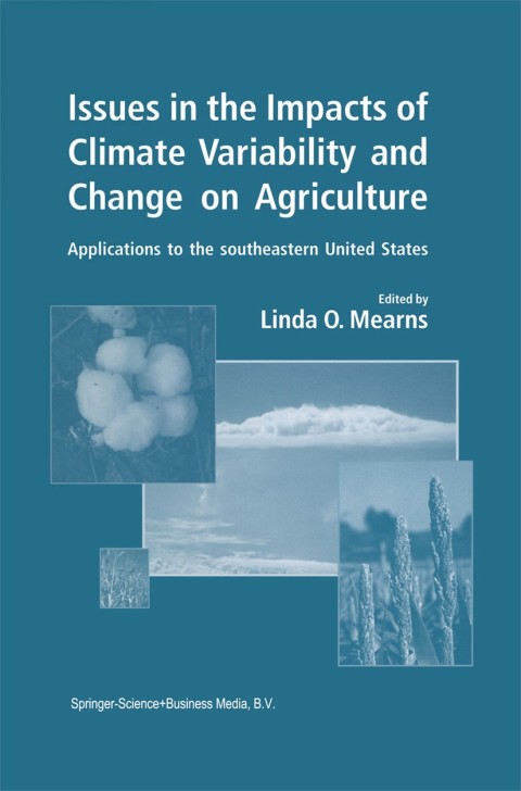 Issues in the Impacts of Climate Variability and Change on Agriculture 