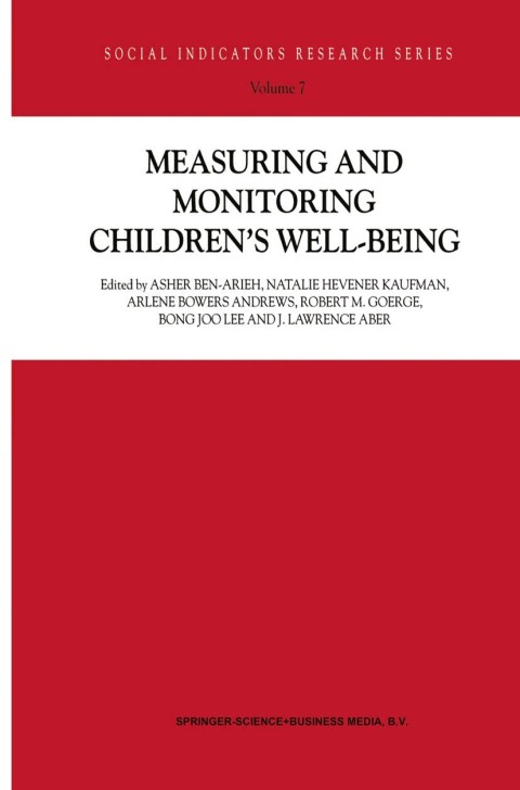 Measuring and Monitoring Childrenâs Well-Being 