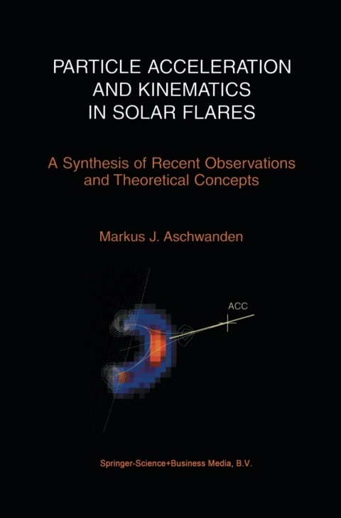 Cover image for book Particle Acceleration and Kinematics in Solar Flares