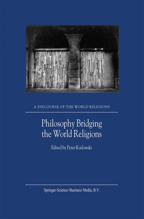 Cover image for book Philosophy Bridging the World Religions