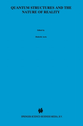 Quantum Structures and the Nature of Reality