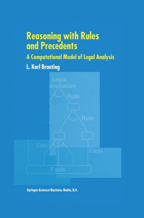 Cover image for book Reasoning with Rules and Precedents