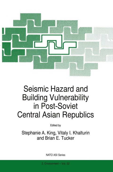 Cover image for book Seismic Hazard and Building Vulnerability in Post-Soviet Central Asian Republics