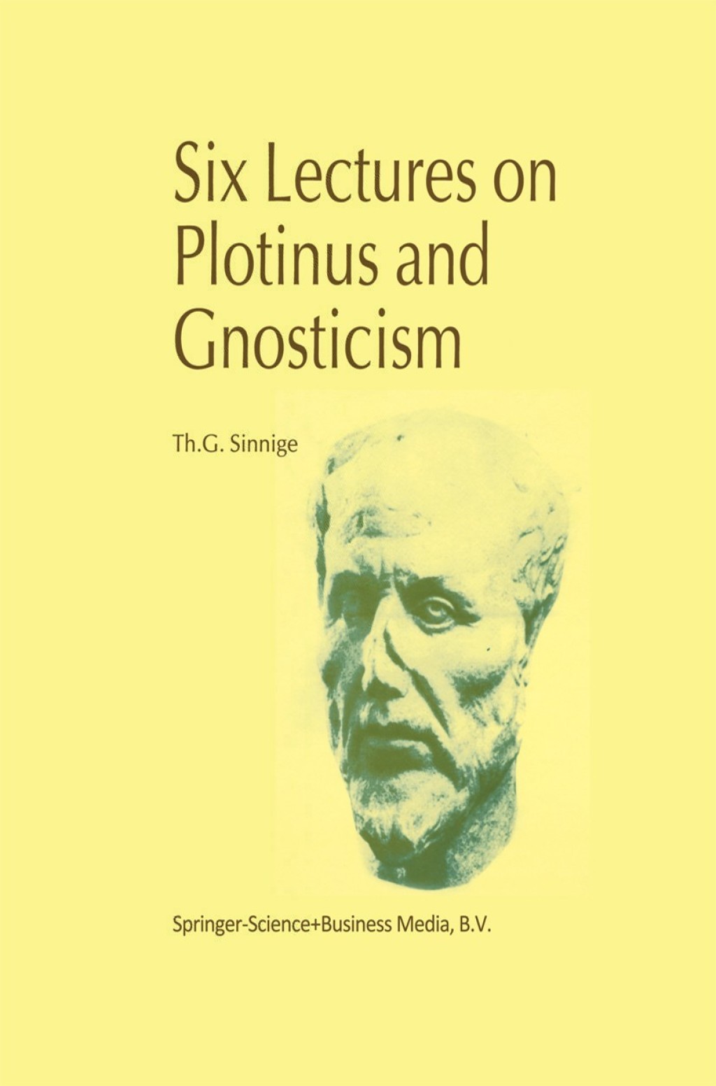 Six Lectures on Plotinus and Gnosticism (eBook) - Th.G. Sinnige