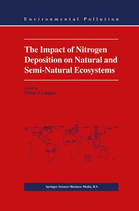 Cover image for book The Impact of Nitrogen Deposition on Natural and Semi-Natural Ecosystems