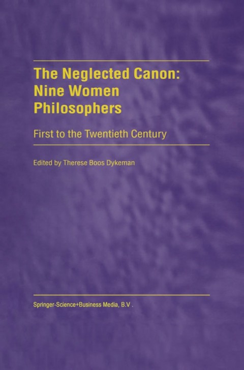 Cover image for book The Neglected Canon: Nine Women Philosophers