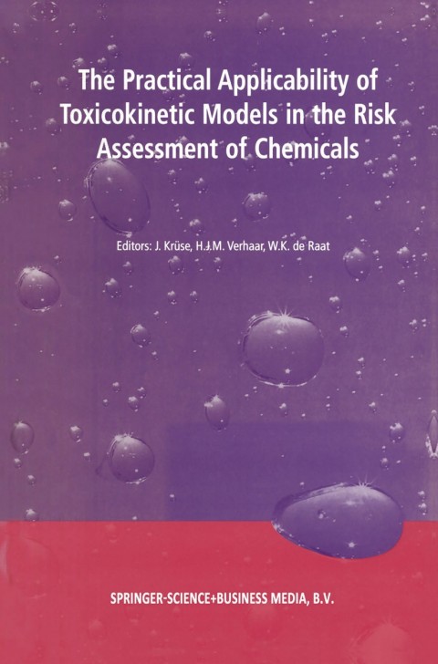 Cover image for book The Practical Applicability of Toxicokinetic Models in the Risk Assessment of Chemicals