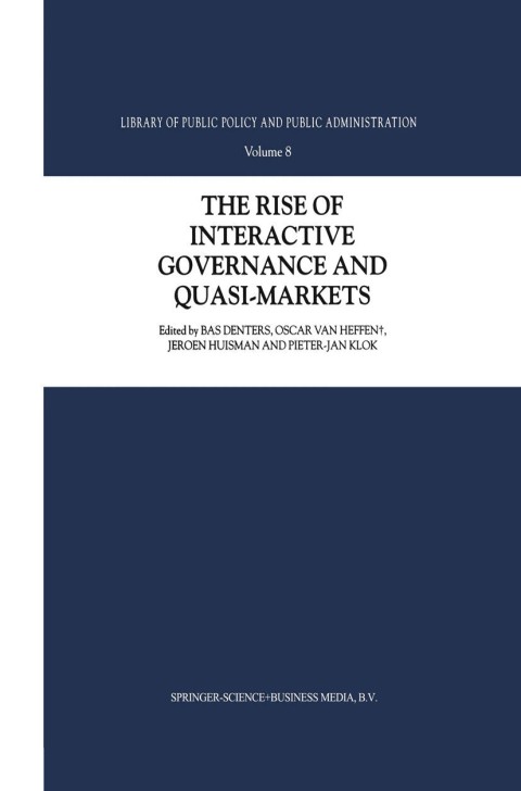 Cover image for book The Rise of Interactive Governance and Quasi-Markets