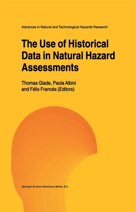 The Use of Historical Data in Natural Hazard Assessments 
