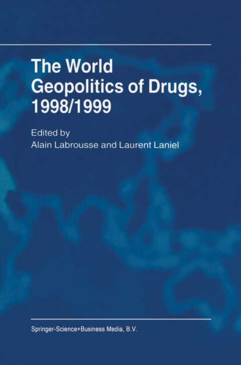 Cover image for book The World Geopolitics of Drugs, 1998/1999