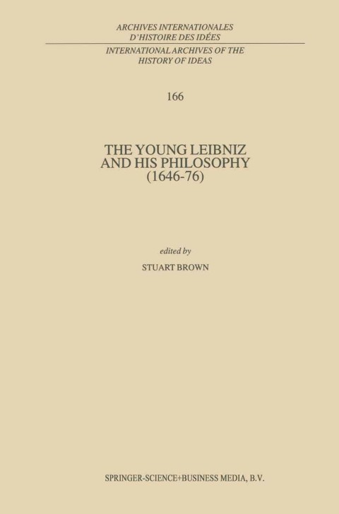 Cover image for book The Young Leibniz and his Philosophy (1646–76)