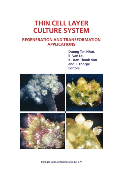 Cover image for book Thin Cell Layer Culture System: Regeneration and Transformation Applications