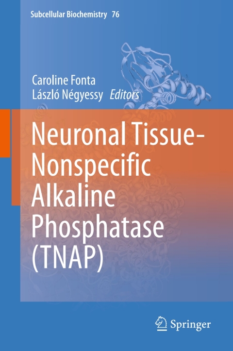 Cover image for book Neuronal Tissue-Nonspecific Alkaline Phosphatase (TNAP)