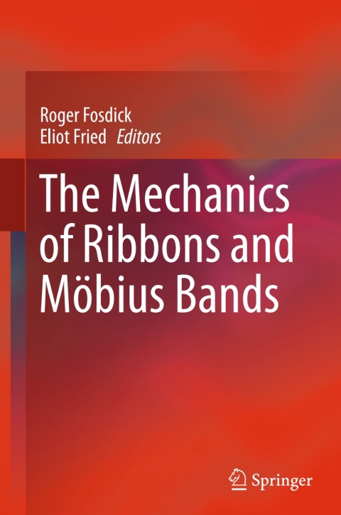 Cover image for book The Mechanics of Ribbons and Möbius Bands