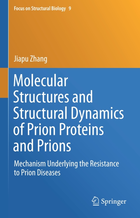 Cover image for book Molecular Structures and Structural Dynamics of Prion Proteins and Prions