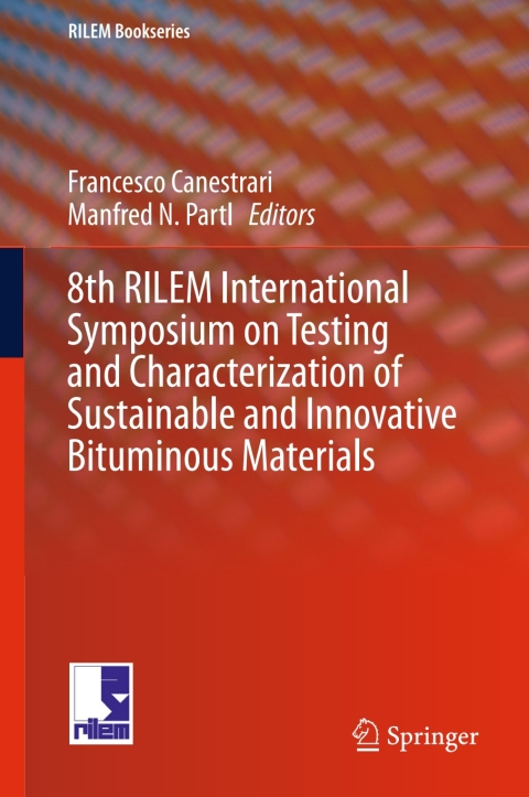 Cover image for book 8th RILEM International Symposium on Testing and Characterization of Sustainable and Innovative Bituminous Materials