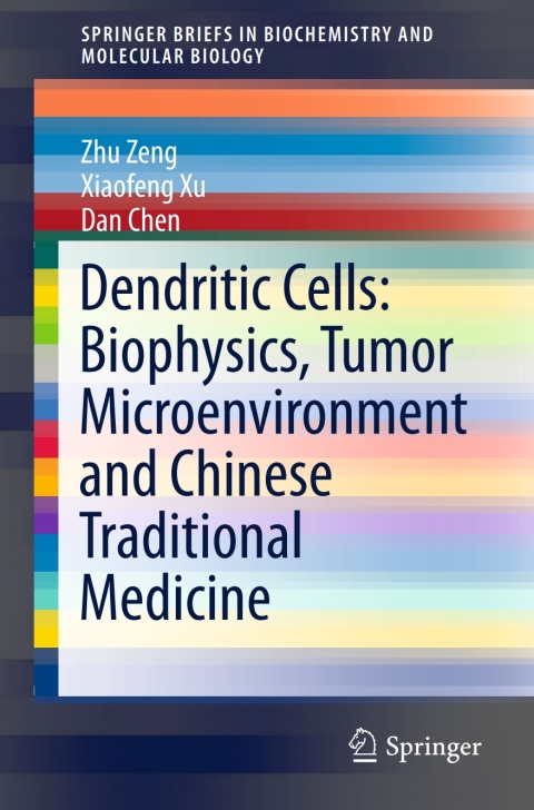Dendritic Cells: Biophysics, Tumor Microenvironment and Chinese Traditional Medicine 