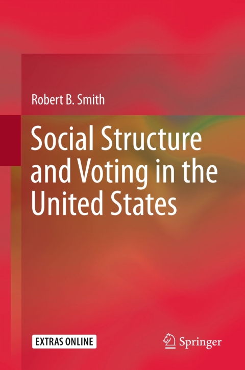 Cover image for book Social Structure and Voting in the United States