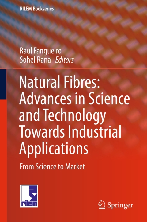 Cover image for book Natural Fibres: Advances in Science and Technology Towards Industrial Applications