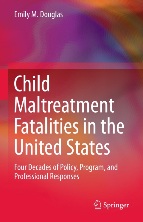 Cover image for book Child Maltreatment Fatalities in the United States