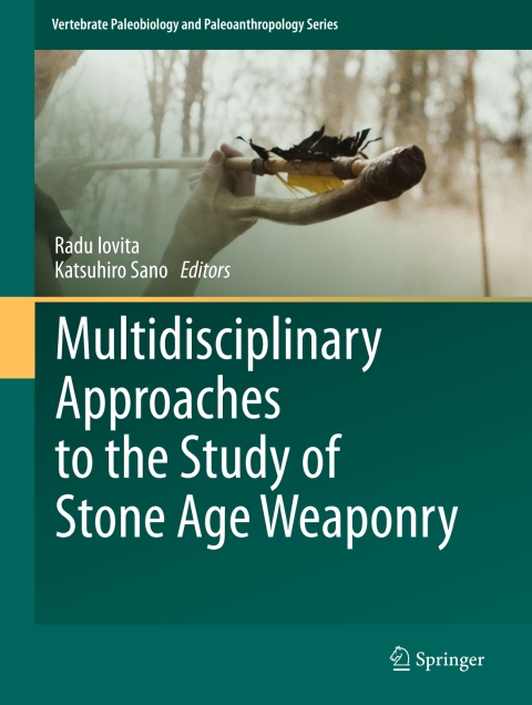 Cover image for book Multidisciplinary Approaches to the Study of Stone Age Weaponry