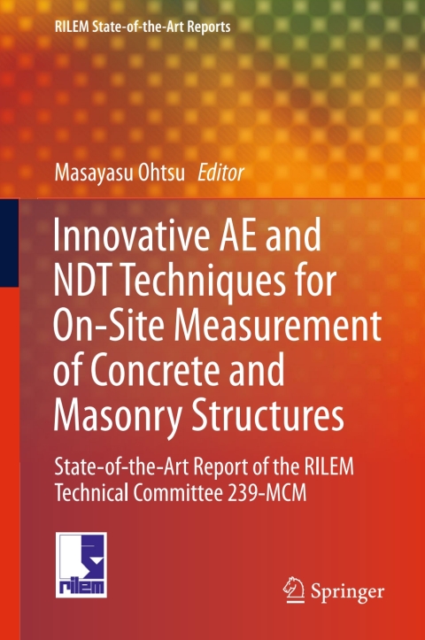 Cover image for book Innovative AE and NDT Techniques for On-Site Measurement of Concrete and Masonry Structures