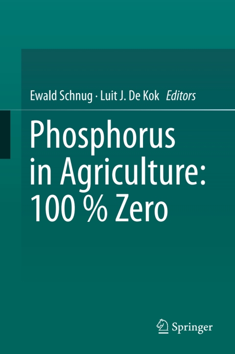Cover image for book Phosphorus in Agriculture: 100 % Zero