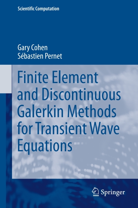 Cover image for book Finite Element and Discontinuous Galerkin Methods for Transient Wave Equations
