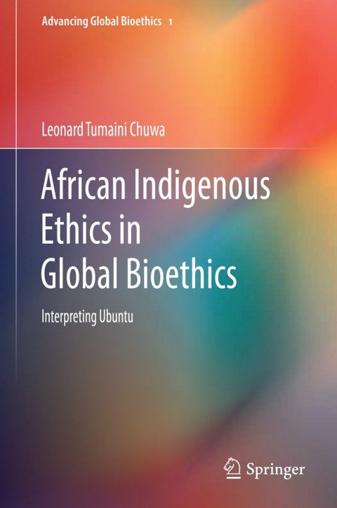 Cover image for book African Indigenous Ethics in Global Bioethics