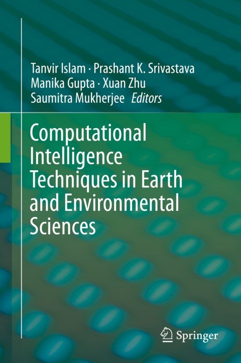Cover image for book Computational Intelligence Techniques in Earth and Environmental Sciences