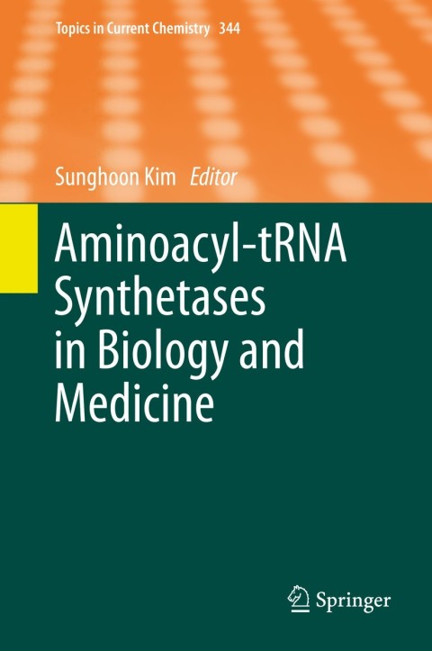 Cover image for book Aminoacyl-tRNA Synthetases in Biology and Medicine
