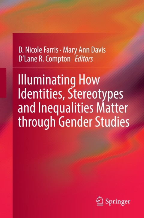 Cover image for book Illuminating How Identities, Stereotypes and Inequalities Matter through Gender Studies