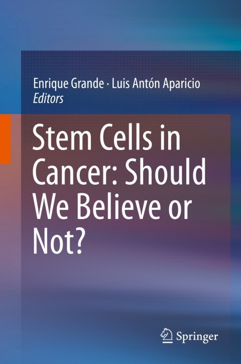 Cover image for book Stem Cells in Cancer: Should We Believe or Not?