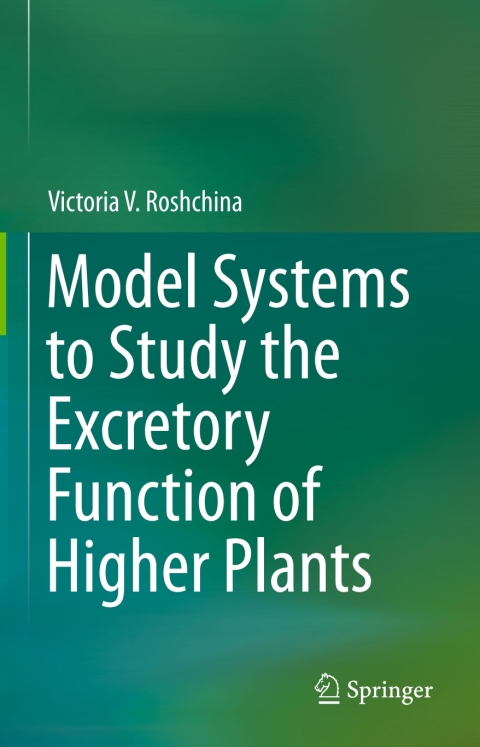 Cover image for book Model Systems to Study the Excretory Function of Higher Plants
