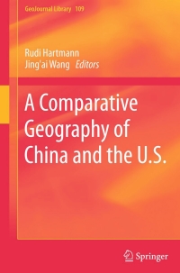 Cover image: A Comparative Geography of China and the U.S. 9789401787918