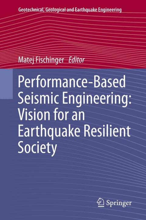 Cover image for book Performance-Based Seismic Engineering: Vision for an Earthquake Resilient Society