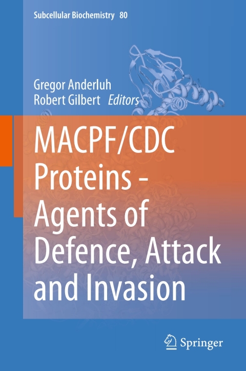Cover image for book MACPF/CDC Proteins - Agents of Defence, Attack and Invasion